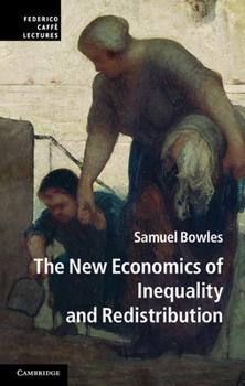 The New Economics of Inequality and Redistribution - Book  of the Federico Caffè Lectures