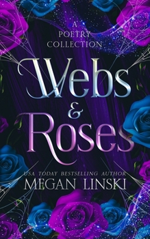 Paperback Webs & Roses: A Poetry Collection Book