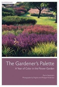 Paperback The Gardener's Palette: A Year of Color in the Flower Garden Book