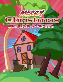 Merry Christmas Adult Color By Numbers: a beautiful colouring book with Christmas designs on a black background, for gloriously vivid colours