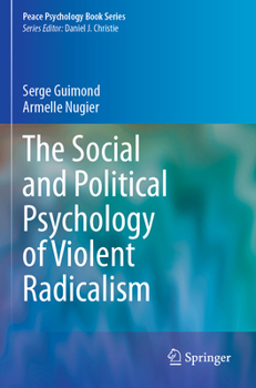 Paperback The Social and Political Psychology of Violent Radicalism Book