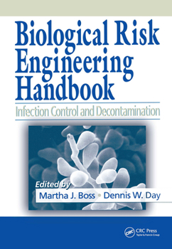 Hardcover Biological Risk Engineering Handbook: Infection Control and Decontamination Book