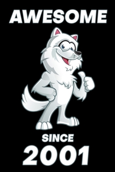 Paperback Awesome Since 2001: Birthday Gift for Kids Happy 18th Birthday 18 Years Old Wolf Gift Book