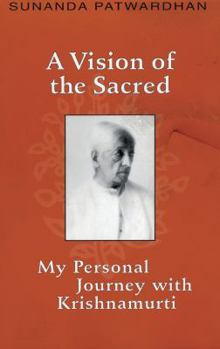 Paperback A Vision of the Sacred: My Personal Journey with Krishnamurti Book