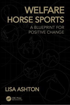 Paperback Welfare Horse Sports: A Blueprint for Positive Change Book