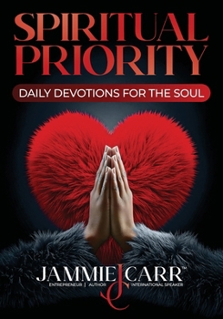 Paperback Spiritual Priority: Daily Devotions For The Soul Book
