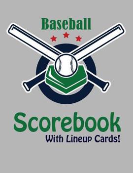 Paperback Baseball Scorebook With Lineup Cards: 50 Scorecards For Baseball Book
