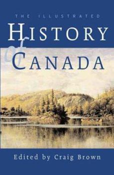 Paperback The Illustrated History of Canada Book