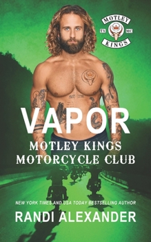 Paperback Vapor: Motley Kings Motorcycle Club Book