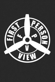 First person view: 6x9 FPV | lined | ruled paper | notebook | notes