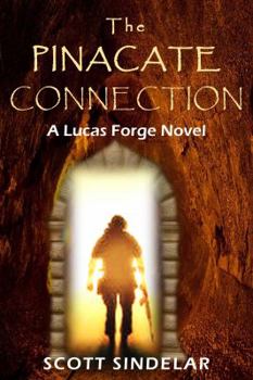 Paperback The Pinacate Connection: A Lucas Forge Novel - Book 2 (Lucas Forge Novels) Book