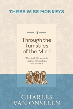 Paperback THROUGH THE TURNSTILES OF THE MIND - Volume 2/Three Wise Monkeys Book