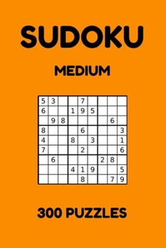 Paperback Sudoku - Medium: 300 Sudoku Puzzles for Beginners and Experts, Sudoku Puzzles for Adults and Kids with Answers, Puzzle Activity Books Book