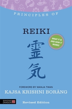 Paperback Principles of Reiki: What It Is, How It Works, and What It Can Do for You Book