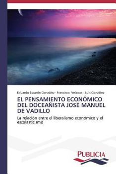 Paperback El pensamiento económico del doceañista José Manuel de Vadillo [Spanish] Book