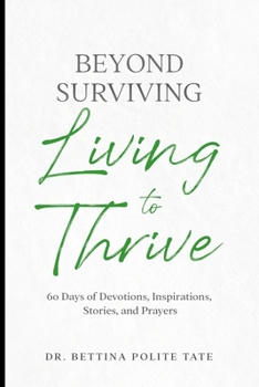Paperback Beyond Surviving: Living to Thrive Book