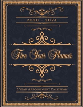 Paperback 2020-2024 Five Year Planner: 5 Year (2020-2024) Monthly Planner Appointment Calendar, Business Planners, Agenda Schedule Organizer Logbook and Jour Book