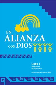 Paperback En Alianza con Dios (Forjadores De Esperanza, Libro 1) [Spanish] Book