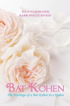 Paperback Bat Kohen: The Marriage of a Bat Kohen to a Kohen Book