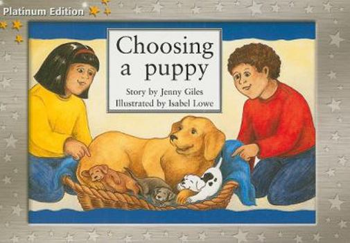 Paperback Rigby PM Platinum Collection: Individual Student Edition Yellow (Levels 6-8) Choosing a Puppy Book