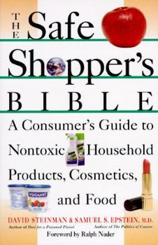 Paperback The Safe Shopper's Bible: A Consumer's Guide to Nontoxic Household Products Book