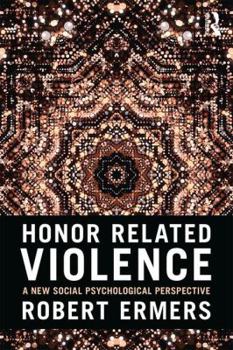 Paperback Honor Related Violence: A New Social Psychological Perspective Book