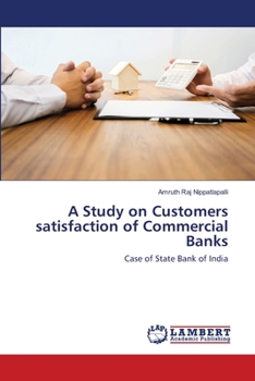 Paperback A Study on Customers satisfaction of Commercial Banks Book