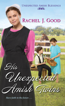 His Unexpected Amish Twins - Book #1 of the Unexpected Amish Blessings