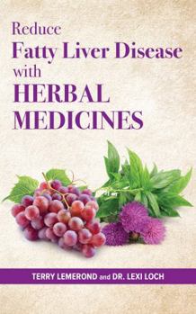 Paperback Reduce Fatty Liver Disease with HERBAL MEDICINES Book