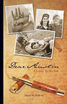 Paperback Dear Austin - A Letter To My Son Book