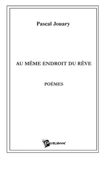 Paperback Au même endroit du rêve [French] Book