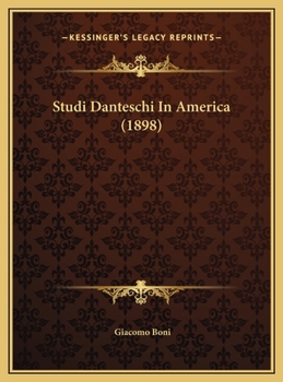 Hardcover Studi Danteschi In America (1898) [Italian] Book