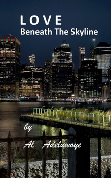 Paperback LOVE Beneath The Skyline Book