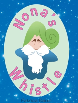 Hardcover Nona's Whistle Book