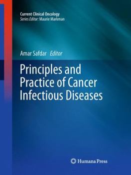Hardcover Principles and Practice of Cancer Infectious Diseases Book