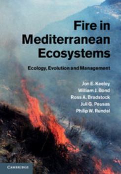 Hardcover Fire in Mediterranean Ecosystems: Ecology, Evolution and Management Book