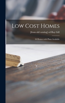 Hardcover Low Cost Homes; 50 Homes With Plans Available Book