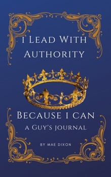 Paperback I Lead With Authority - Because I Can Book