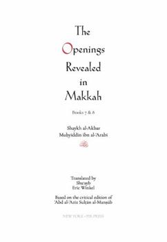 Hardcover The Openings Revealed in Makkah (al-Futuhat al-Makkiyah), Books 7 & 8 Book
