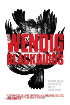 Blackbirds - Book #1 of the Miriam Black