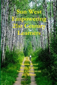 Paperback Sun West Empowering 21st Century Learners Book