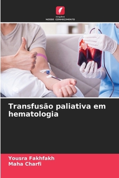 Paperback Transfusão paliativa em hematologia [Portuguese] Book