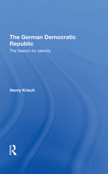 The German Democratic Republic: The Search for Identity