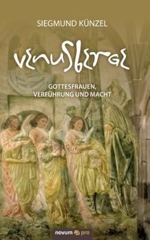 Paperback Venusberge: Gottesfrauen, Verführung und Macht [German] Book