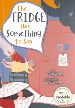 Paperback The Fridge Has Something to Say (BookLife Accessible Readers) Book