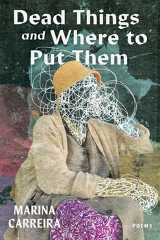 Paperback Dead Things and Where to Put Them Book