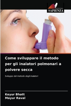 Paperback Come sviluppare il metodo per gli inalatori polmonari a polvere secca [Italian] Book