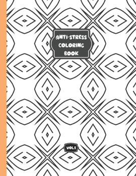 Paperback Anti-stress coloring book - Vol 8: Relaxing coloring book for adults and kids - 25 different patterns Book