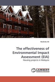 Paperback The Effectiveness of Environmental Impact Assessment (Eia) Book