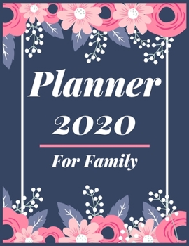 Planner 2020 for Family: Pretty Simple Planner - 2020 Planner (8.5′ x 11′ ), 128 pages